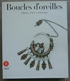 Imagen del vendedor de Boucles d'oreilles. D'Afrique, d'Asie, et d'Amrique de la collection Ghysels. a la venta por Librairie les mains dans les poches