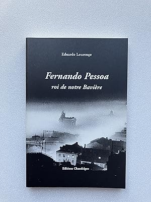 Bild des Verkufers fr Fernando PESSOA, Roi de notre Bavire zum Verkauf von Pascal Coudert