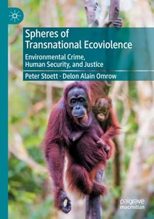Seller image for Spheres of Transnational Ecoviolence: Environmental Crime, Human Security, and Justice by Stoett, Peter [Paperback ] for sale by booksXpress