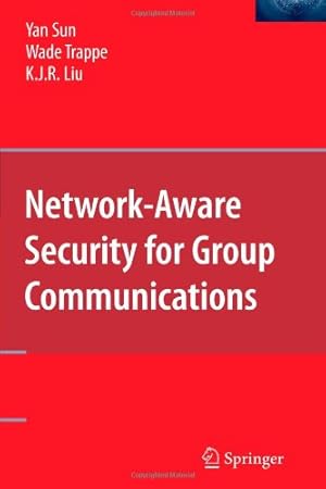 Seller image for Network-Aware Security for Group Communications by Sun, Yan [Paperback ] for sale by booksXpress