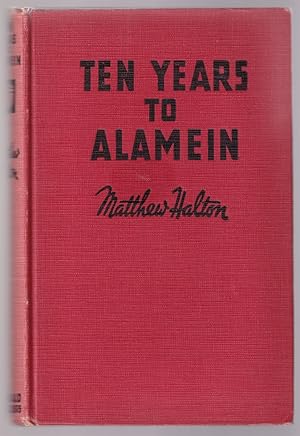 Imagen del vendedor de Ten Years to Alamein a la venta por Riverwash Books (IOBA)