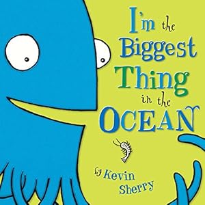 Immagine del venditore per I'm the Biggest Thing in the Ocean! venduto da Reliant Bookstore