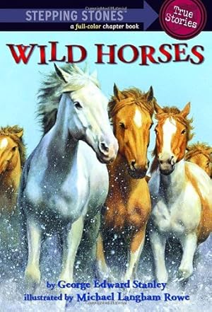 Bild des Verkufers fr Wild Horses (A Stepping Stone Book(TM)) zum Verkauf von Reliant Bookstore