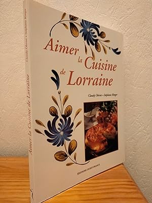 Seller image for Aimer la cuisine de Lorraine for sale by LCDM