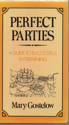 Immagine del venditore per Perfect Parties: Guide to Successful Entertaining venduto da WeBuyBooks