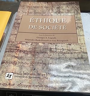 Seller image for Ethique de socit : l'thique dans les socits dmocratiques avances for sale by LIBRAIRIE ICITTE (LONGUEUIL)