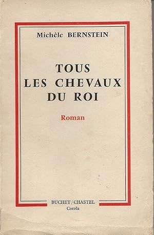 Bild des Verkufers fr Tous les chevaux du roi. zum Verkauf von Librairie Les Autodidactes - Aichelbaum