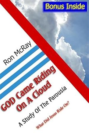 Bild des Verkufers fr God Came Riding on a Cloud: A Study of the Parousia zum Verkauf von GreatBookPrices