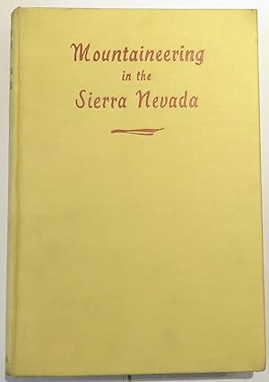 Bild des Verkufers fr Mountaineering In The Sierra Nevada zum Verkauf von St Marys Books And Prints