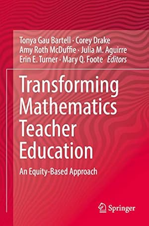 Seller image for Transforming Mathematics Teacher Education: An Equity-Based Approach [Paperback ] for sale by booksXpress