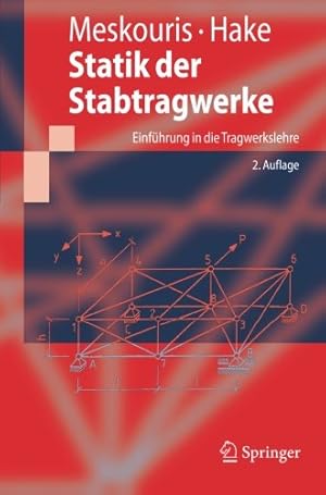 Seller image for Statik der Stabtragwerke: Einf ¼hrung in die Tragwerkslehre (Springer-Lehrbuch) (German Edition) by Meskouris, Konstantin [Paperback ] for sale by booksXpress