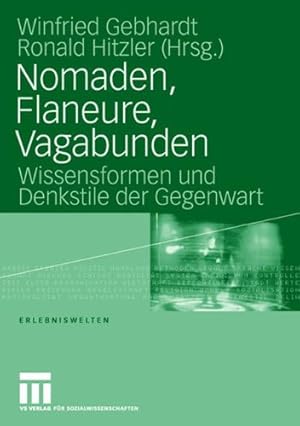 Immagine del venditore per Nomaden, Flaneure, Vagabunden: Wissensformen und Denkstile der Gegenwart (Erlebniswelten (10)) (German Edition) [Paperback ] venduto da booksXpress