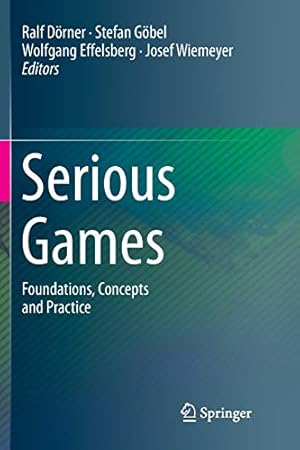 Bild des Verkufers fr Serious Games: Foundations, Concepts and Practice [Paperback ] zum Verkauf von booksXpress