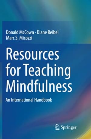 Image du vendeur pour Resources for Teaching Mindfulness: An International Handbook [Paperback ] mis en vente par booksXpress