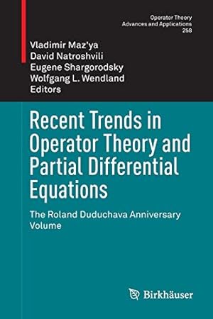 Imagen del vendedor de Recent Trends in Operator Theory and Partial Differential Equations: The Roland Duduchava Anniversary Volume (Operator Theory: Advances and Applications) [Paperback ] a la venta por booksXpress