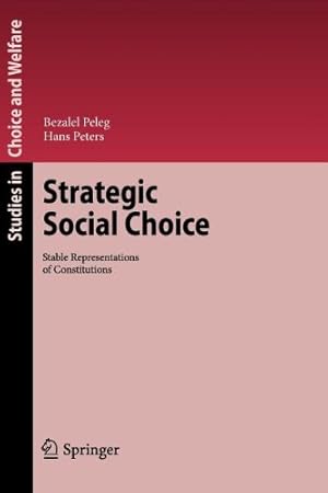 Seller image for Strategic Social Choice: Stable Representations of Constitutions (Studies in Choice and Welfare) by Peleg, Bezalel [Paperback ] for sale by booksXpress