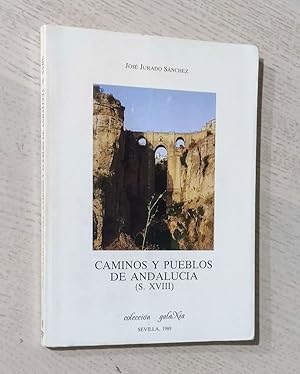 CAMINOS Y PUEBLOS DE ANDALUCÍA (s. XVIII)