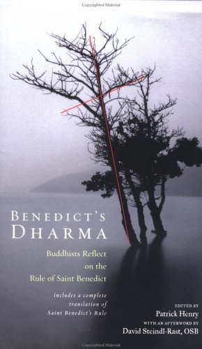 Image du vendeur pour Benedict's Dharma: Buddhists Reflect on the Rule of Saint Benedict mis en vente par Reliant Bookstore