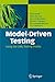 Bild des Verkufers fr Model-Driven Testing: Using the UML Testing Profile by Baker, Paul [Paperback ] zum Verkauf von booksXpress