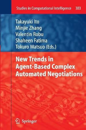 Immagine del venditore per New Trends in Agent-Based Complex Automated Negotiations (Studies in Computational Intelligence) [Paperback ] venduto da booksXpress