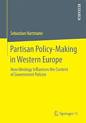 Immagine del venditore per Partisan Policy-Making in Western Europe: How Ideology Influences the Content of Government Policies by Hartmann, Sebastian [Paperback ] venduto da booksXpress