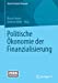 Immagine del venditore per Politische   konomie der Finanzialisierung (Globale Politische   konomie) (German Edition) [Soft Cover ] venduto da booksXpress