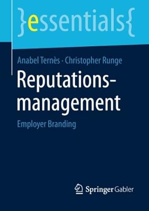 Seller image for Reputationsmanagement: Employer Branding (essentials) (German Edition) by Ternès, Anabel, Runge, Christopher [Paperback ] for sale by booksXpress