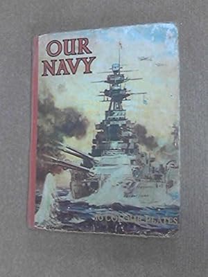 Imagen del vendedor de Our Navy: With 16 Plates in Colour a la venta por WeBuyBooks