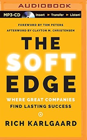 Bild des Verkufers fr The Soft Edge: Where Great Companies Find Lasting Success zum Verkauf von WeBuyBooks