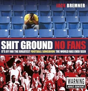 Seller image for Shit Ground No Fans (new edition): Updated Reissue for sale by WeBuyBooks