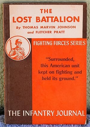 Image du vendeur pour The Lost Battalion (Fighting Forces Series) mis en vente par Argyl Houser, Bookseller