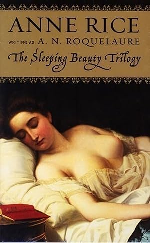 The Sleeping Beauty Trilogy Box Set: The Claiming of Sleeping Beauty/ Beauty's Punishment/ Beauty...