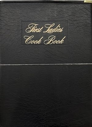 Bild des Verkufers fr THE FIRST LADIES COOKBOOK Favorite Recipes of the Presidents zum Verkauf von Eat My Words Books