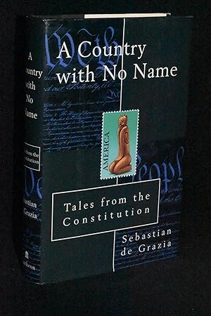 Immagine del venditore per A Country with No Name: Tales from the Constitution venduto da Books by White/Walnut Valley Books