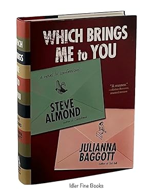 Which Brings Me to You: A Novel in Confessions