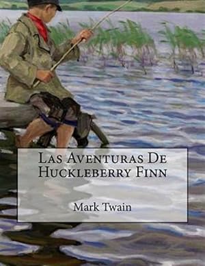 Image du vendeur pour Las Aventuras De Huckleberry Finn -Language: spanish mis en vente par GreatBookPrices