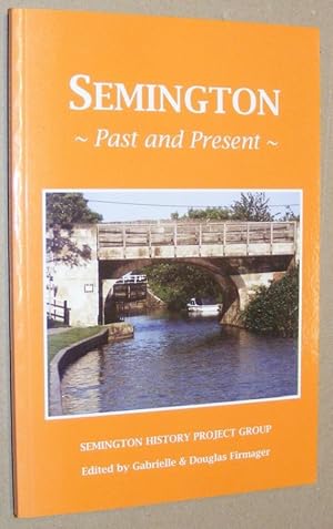 Seller image for Semington Past and Present for sale by Nigel Smith Books