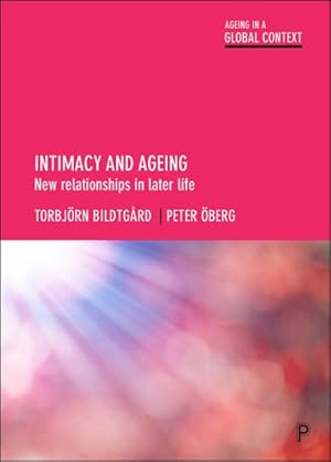 Seller image for Intimacy and Ageing : New Relationships in Later Life for sale by GreatBookPricesUK