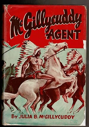 Imagen del vendedor de MCGILLYCUDDY AGENT A Biography of Dr. Valentine T. McGillycuddy. a la venta por Circle City Books