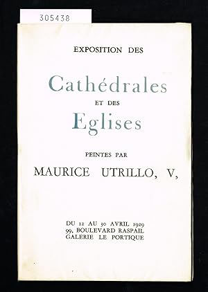 Image du vendeur pour Exposition des cathdrales et des glises peintes par Maurice Utrillo. mis en vente par Hatt Rare Books ILAB & CINOA