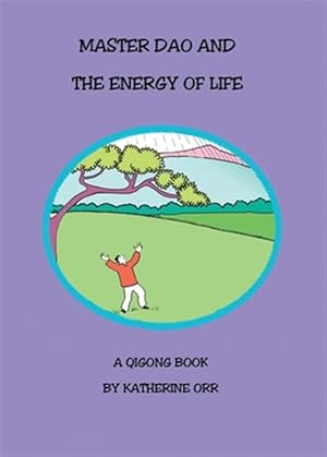 Bild des Verkufers fr Master Dao and the Energy of Life zum Verkauf von GreatBookPricesUK