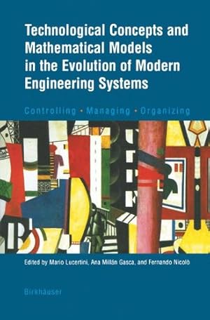 Seller image for Technological Concepts and Mathematical Models in the Evolution of Modern Engineering Systems [Paperback ] for sale by booksXpress