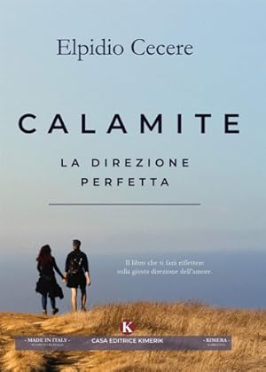 Seller image for Calamite. La direzione perfetta. for sale by FIRENZELIBRI SRL