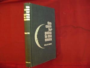 Imagen del vendedor de The Case for Going to the Moon. a la venta por BookMine