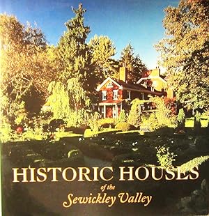 Seller image for Historic houses of the Sewickley Valley for sale by My November Guest Books