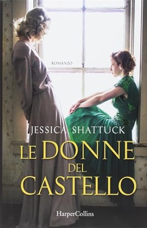 Seller image for Le donne del castello. for sale by FIRENZELIBRI SRL
