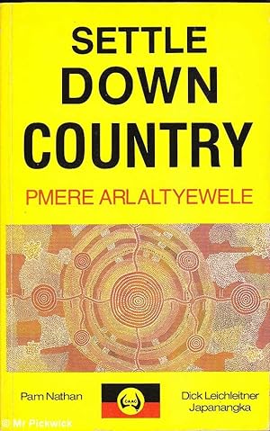 Settle Down Country: Pmere Arlaltyewele