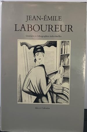 Image du vendeur pour CATALOGUE COMPLET DE L'OEUVRE DE JEAN EMILE LABOUREUR Tome I. Gravures et lithographies individuelles mis en vente par Lost Horizon Bookstore