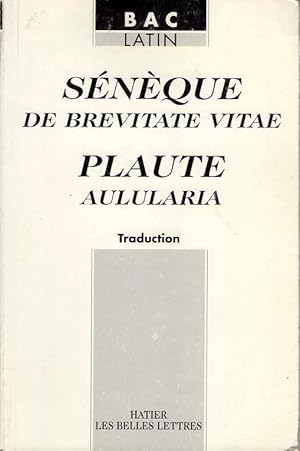 Image du vendeur pour Snque : De brevitate vitae. Plaute : Aulularia. Traduction mis en vente par Calepinus, la librairie latin-grec