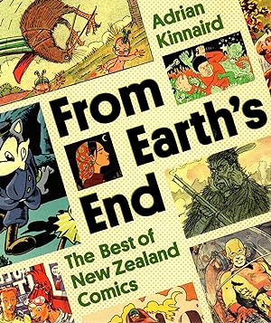 Seller image for From Earth's End The Best of New Zealand Comics for sale by Browsers Books